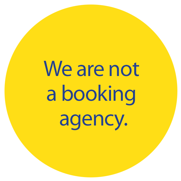 We're not a booking agency